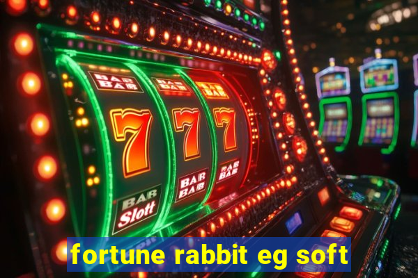 fortune rabbit eg soft